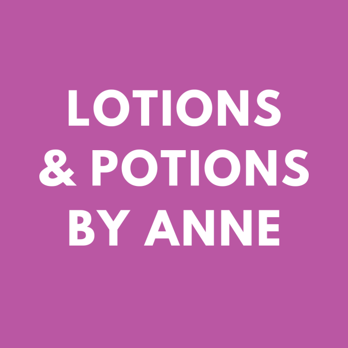 Lotions and Potions by Anne