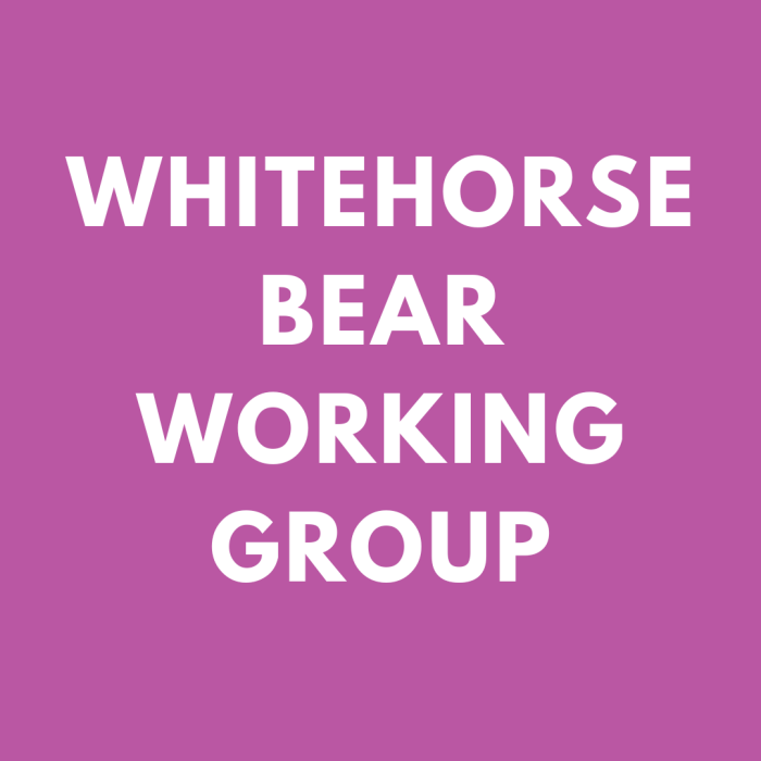 Whitehorse Bear Working Group